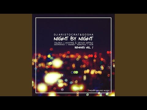 Night By Night (Monoteq & Grisha Gerrus Remix)