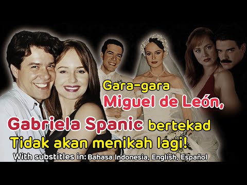 Gara-gara Miguel de León, Gabriela Spanic bertekad tidak akan menikah lagi