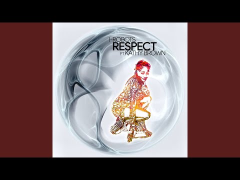 Respect (feat. Kathy Brown & Harry Dennis)