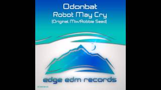 Odonbat - Robot May Cry (Original Mix) [OUT NOW!]