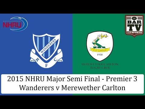 2015 NHRU Major Semi Final Premier 3 - Wanderers v Merewether Carlton