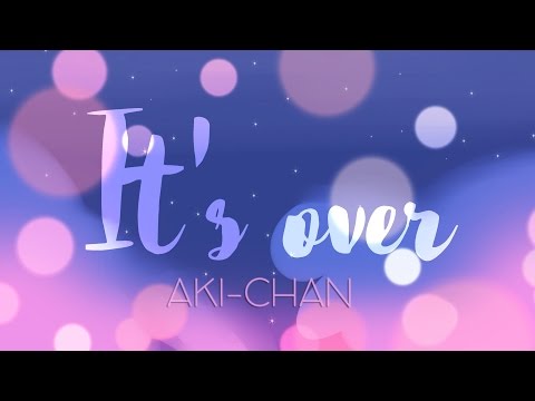 【Aki】 It's over 【Spanish Cover】