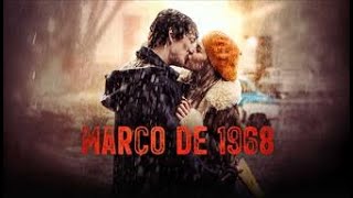 Março de 1968  (March 1968) | Trailer Dublado