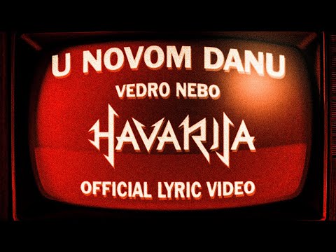 HAVARIJA - U Novom Danu / Vedro Nebo (Official Video)