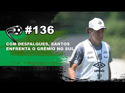 Santos enfrenta o Grêmio com desfalques