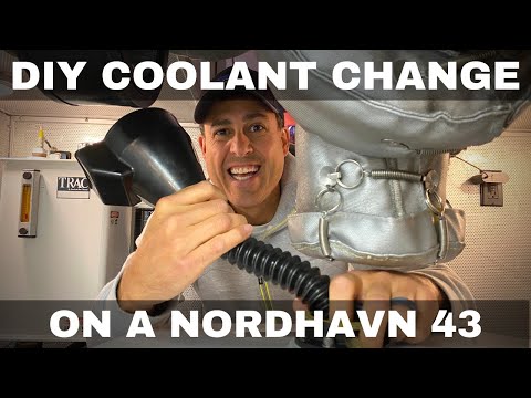 Wie man das Motorkühlmittel an einem NORDHAVN 43 Trawler wechselt...und es ist WIRKLICH EINFACH!