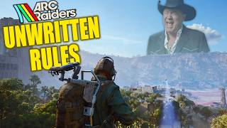 The Unwritten Rules of Arc Raiders