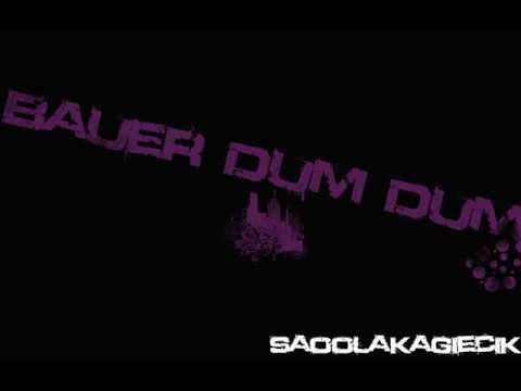 Bauer - Dum Dum