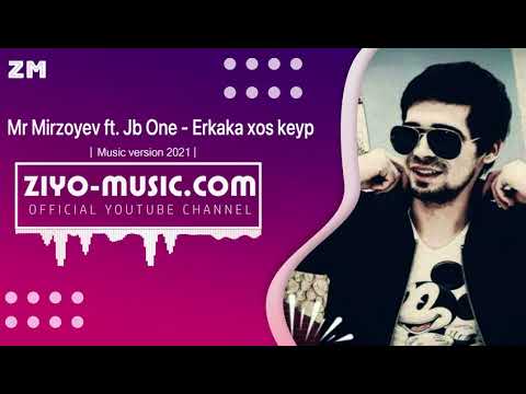 Mr Mirzoyev ft. Jb One - Erkaka xos keyp (Music version)