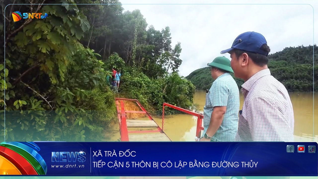 XÃ TRÀ ĐỐC TIẾP CẬN 5 THÔN BỊ CÔ LẬP BẰNG ĐƯỜNG THỦY