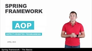 AOP — 11 — The Basics of Spring Framework