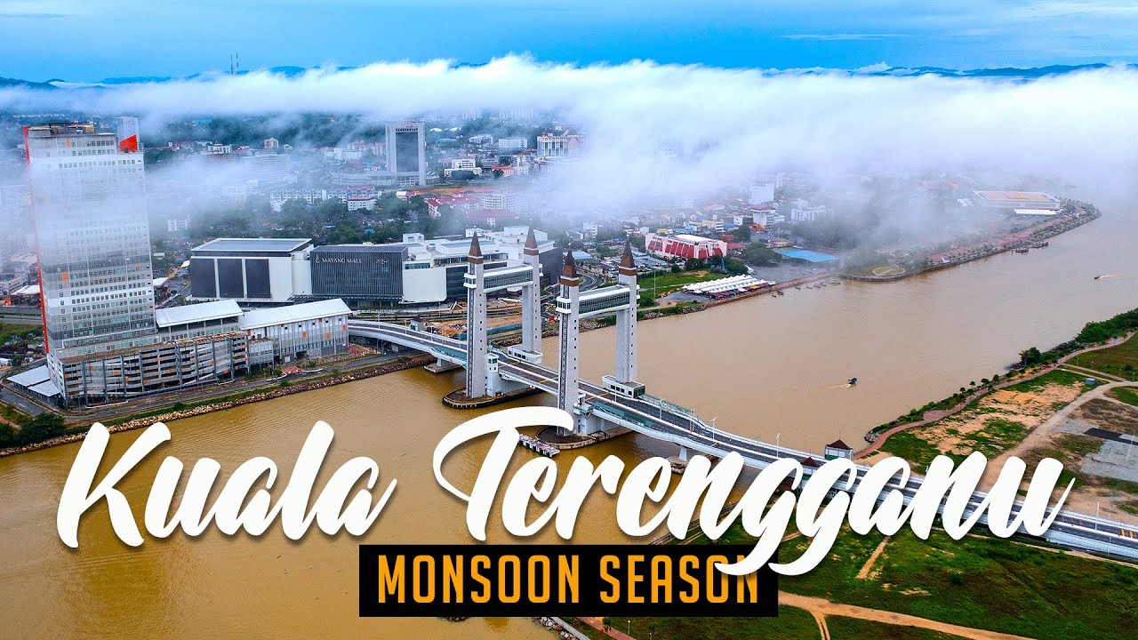 KUALA TERENGGANU -  A BEAUTIFUL  CHARMING MONSOON!