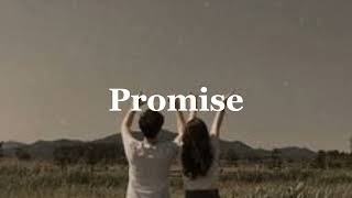 Download lagu Promise - [speed up   reverb] mp3