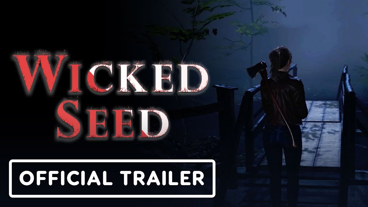 Wicked Seed - Official Release Date Trailer