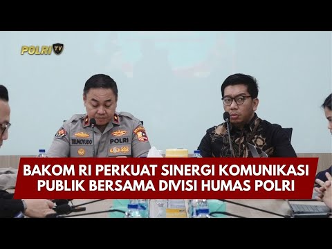 PRESISI UPDATE: BAKOM RI PERKUAT SINERGI KOMUNIKASI PUBLIK BERSAMA DIVISI HUMAS POLRI 27/01/26 14.00