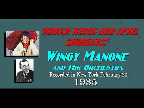 "March Winds And April Showers" Wingy Manone and His Orchestra 1935