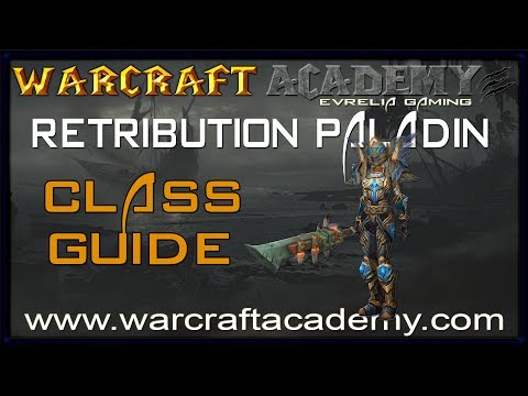 5.4 Retribution Paladin DPS Guide - Warcraft Academy