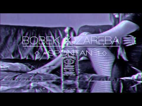BOBEK ╳ ZARĘBA - SPONTAN #1