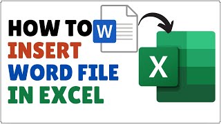How to Insert Word Document in Excel