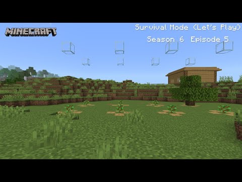 Season 6 Episode 5 Minecraft Let's Play (Survival mode)