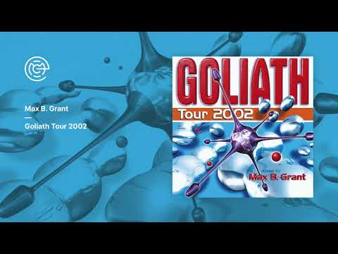Max B. Grant - Goliath Tour 2002 (2002)