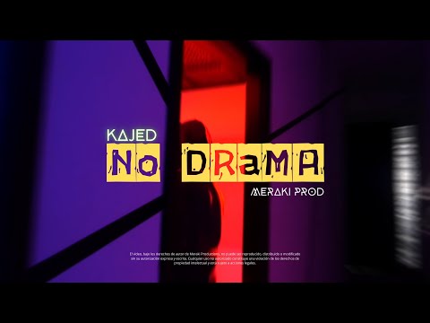 Kajed - No Drama (Videoclip Oficial)
