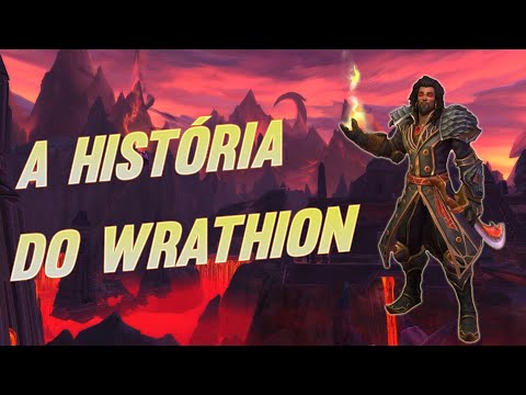A História do Wrathion.