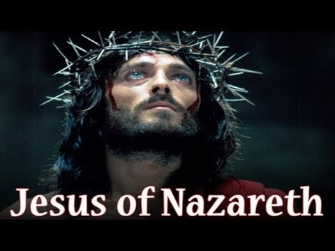 Jesus of Nazareth - Full Movie