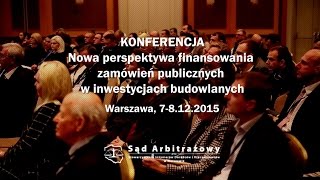 Wideorelacja z Konferencji pt. Nowa perspektywa finansowania zamówień publicznych w inwestycjach budowlanych 