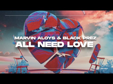 Marvin Aloys & Black Prez - All Need Love [Official Audio]