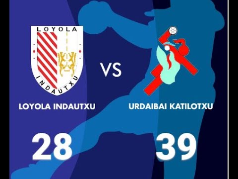 Loyola Indautxu 28 - 39 Urdaibai Katilotxu