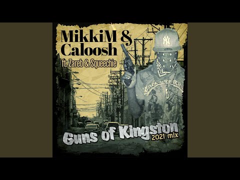Guns of Kingston (2021 Mix)