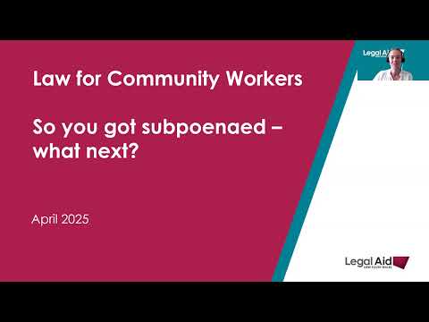 Watch — So you got subpoenaed, now what — Legal Aid NSW