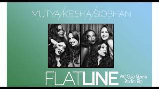Mutya Keisha Siobhan - Flatline (MJ Cole Remix)