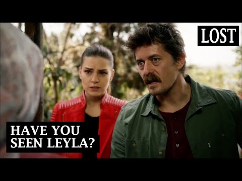 Lost - Leyla is missing! - Section 10