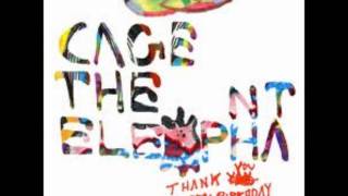 Cage The Elephant - Its Always Something