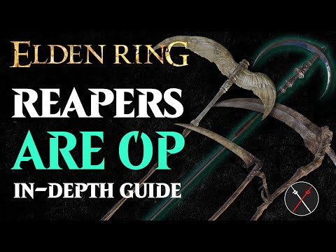 Reapers are the Best Weapon in Elden Ring - Elden Ring All Reapers Breakdown