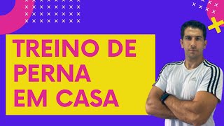 Treino de perna em casa - 7 minutos - Treino em casa