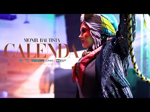 Monir Bautista - Calenda (Video Oficial)