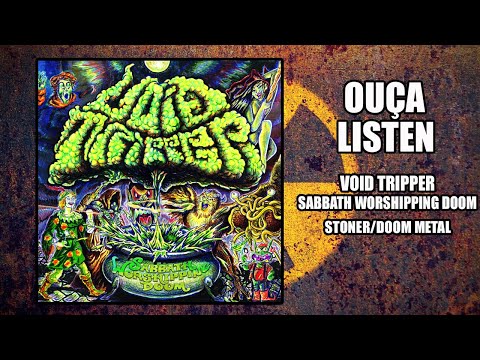 Void Tripper - Sabbath Worshipping Doom [Full Ep 2019]