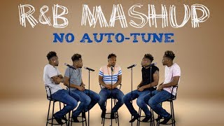 Old and New School R&B Mashup (No AutoTune)