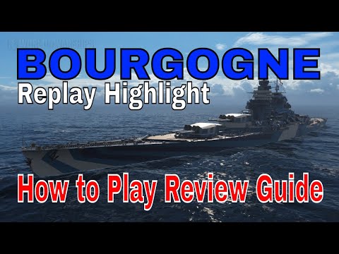 Bourgogne World of Warships Wows French Battleships Replay Highlights