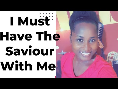 Old Time Gospel||I  Must Have The Saviour With Me