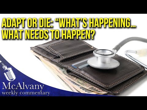 Adapt Or Die: “What’s Happening… What Needs To Happen? | McAlvany Commentary Video