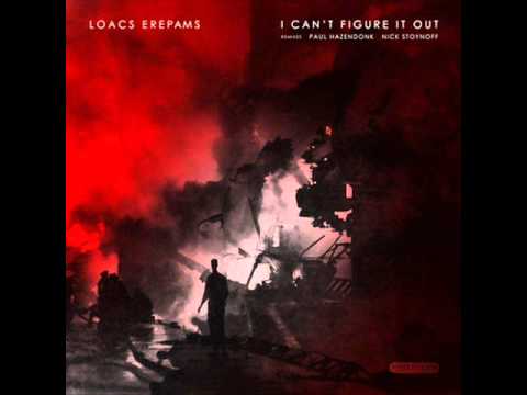 Loacs Erepams - I Can't Figure It Out