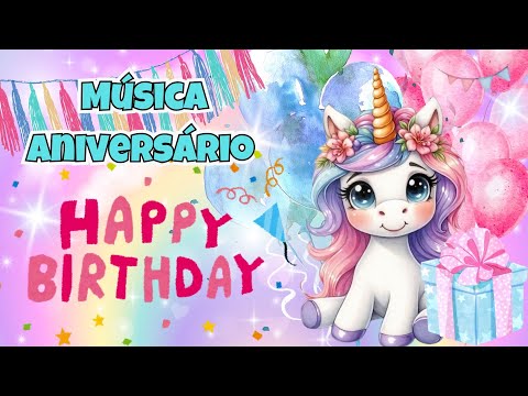🎂 Música de ANIVERSÁRIO Tema UNICÓRNIO - Parabéns Divertido e Mágico!