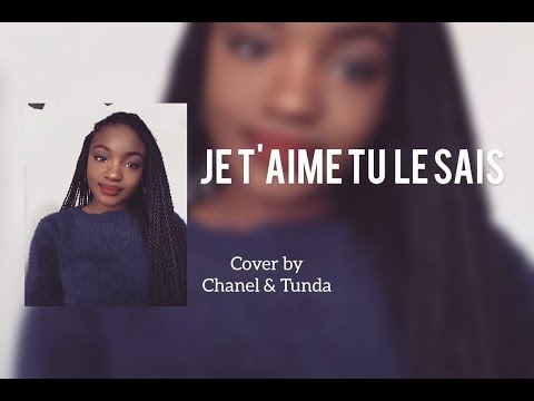 JE T'AIME TU LE SAIS COVER (Spontaneous)