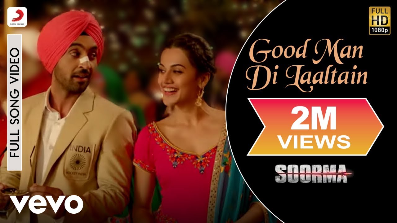 Good Man Di Laaltain Lyrics  | Soorma | Diljit Dosanjh | Sukhwinder Singh | Shankar–Ehsaan–Loy