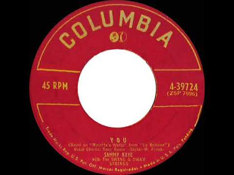 1952 Sammy Kaye - You (Musetta’s Waltz) (Tony Russo, vocal)