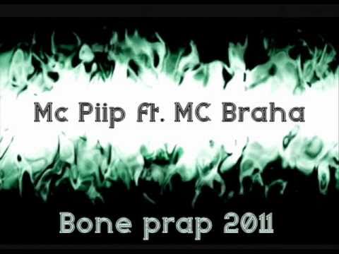 Mc.Piip ft. MC Braha - Bone prap 2011